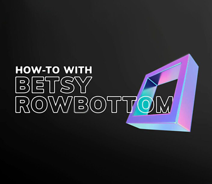 How To with Bet sy Rowbottom